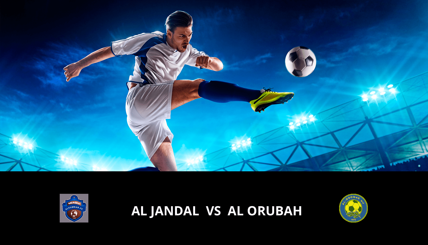 Pronostic Al Jandal VS Al Orubah du 01/05/2024 Analyse de la rencontre