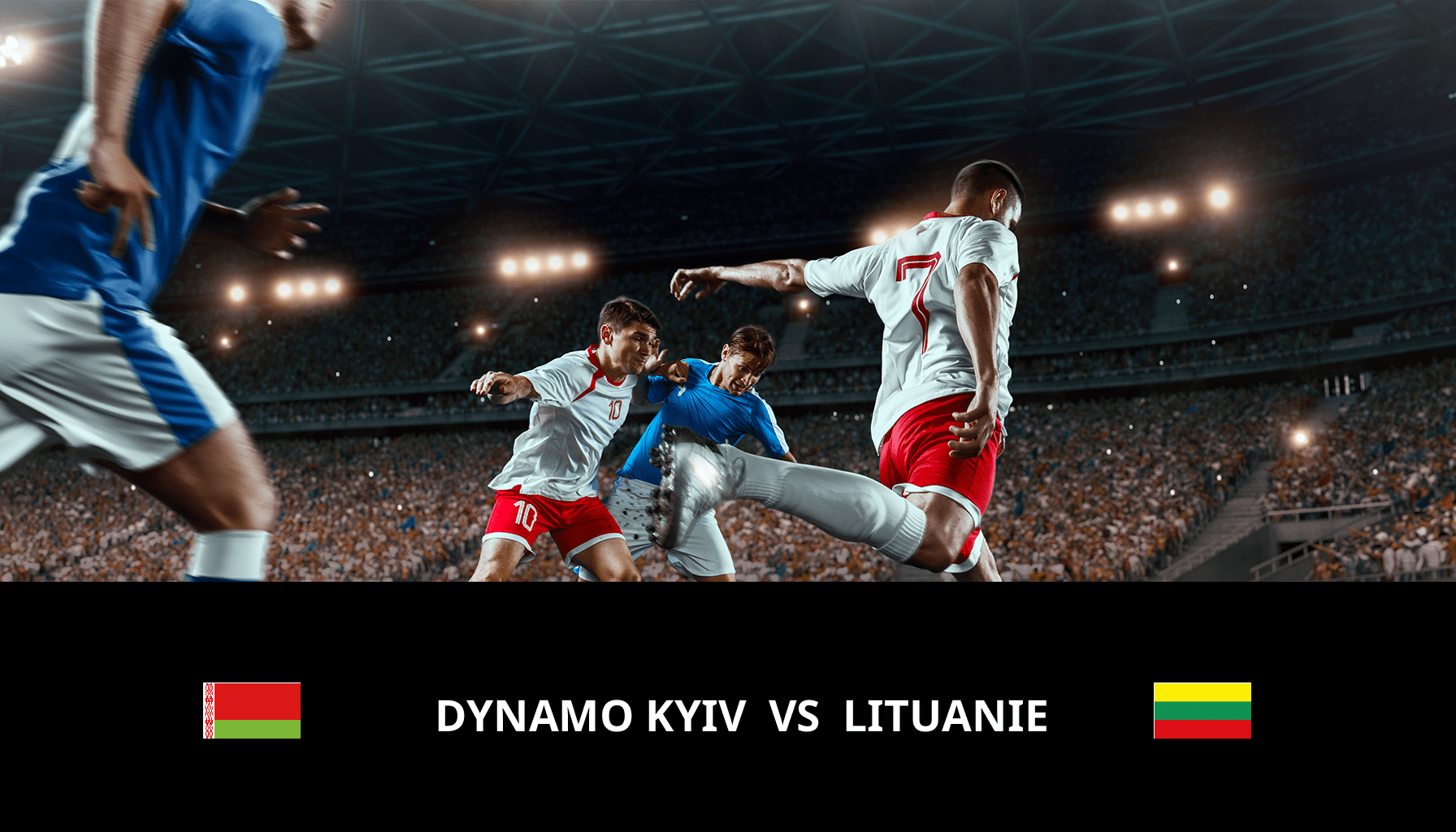 Pronostic Dynamo Kyiv VS Lituanie du 24/03/2024 Analyse de la rencontre