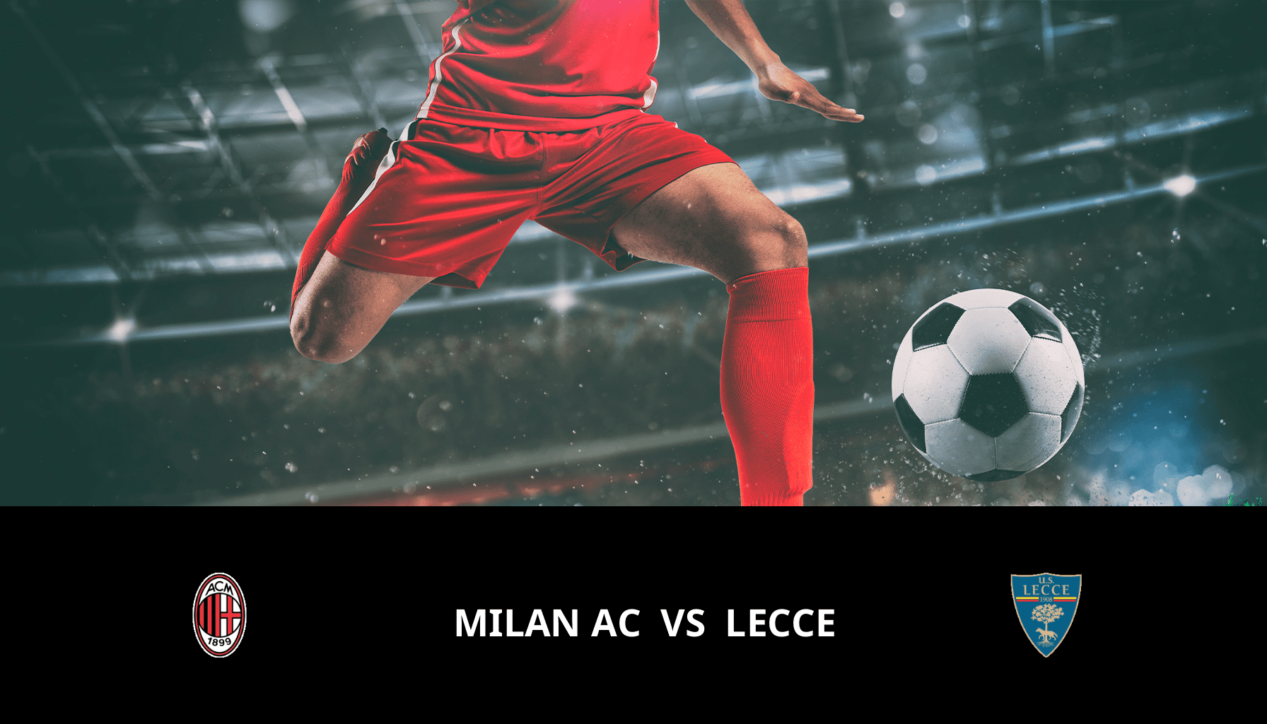 Pronostic Milan AC VS Lecce du 06/04/2024 Analyse de la rencontre