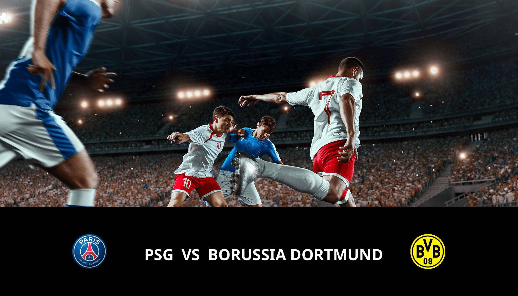 Pronostic PSG VS Borussia Dortmund du 07/05/2024 Analyse de la rencontre
