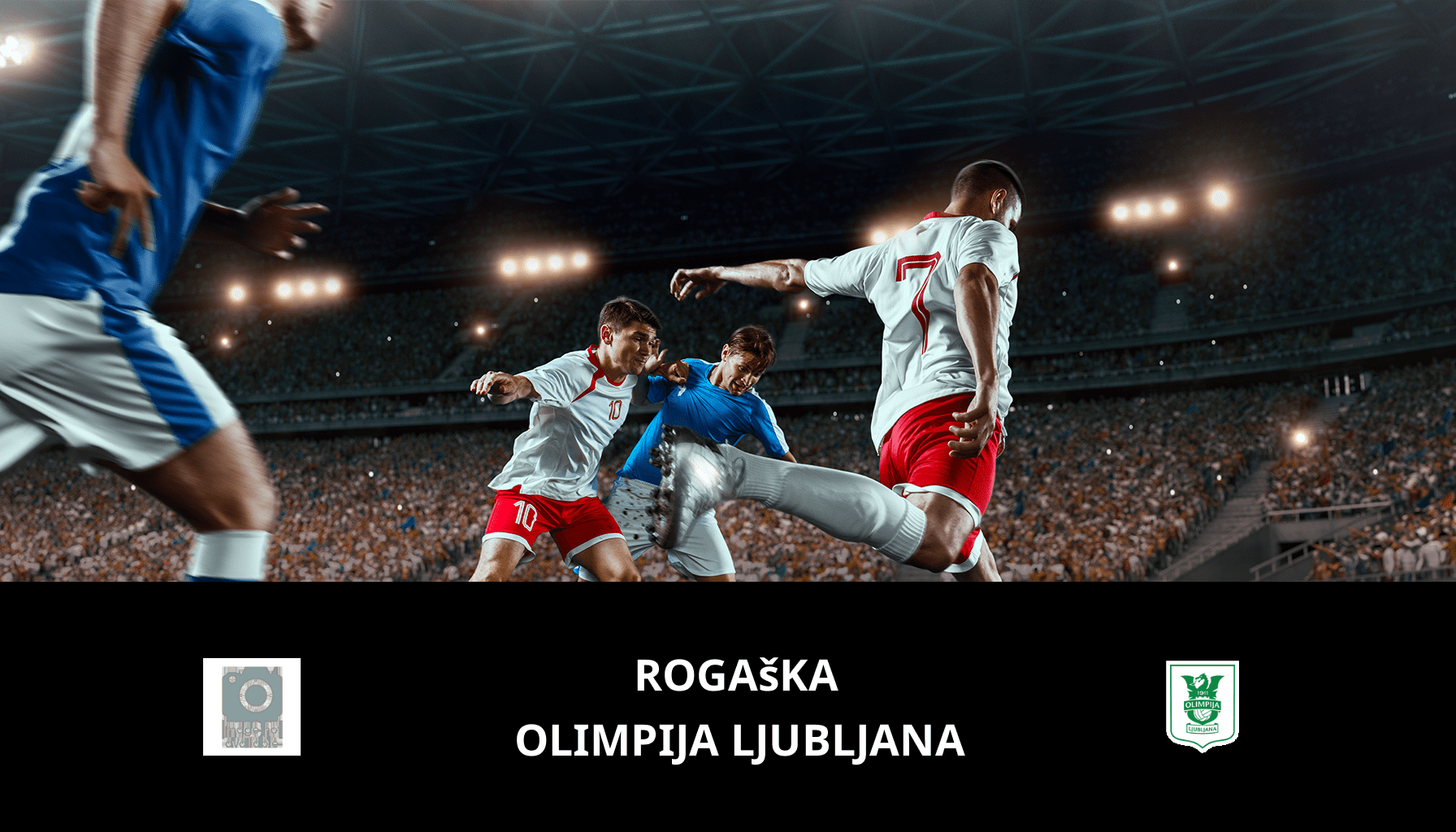 Pronostic Rogaška VS Olimpija Ljubljana du 06/04/2024 Analyse de la rencontre