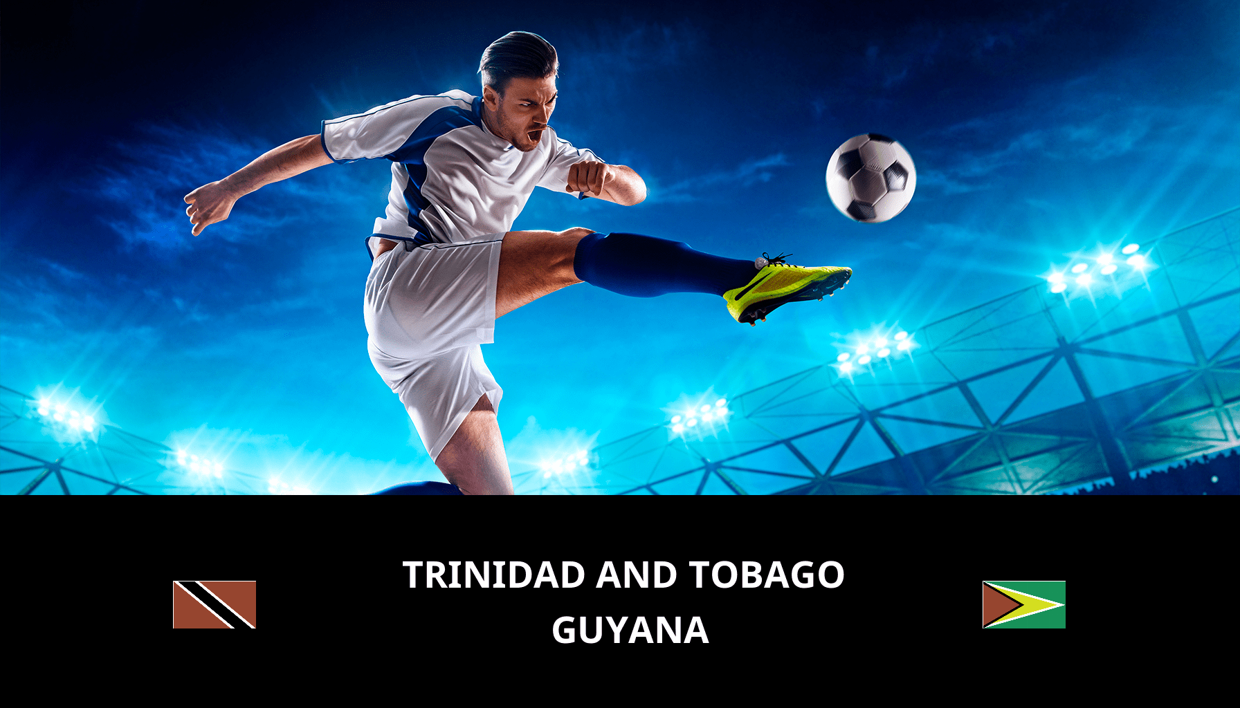 Pronostic Trinidad and Tobago VS Guyana du 16/05/2024 Analyse de la rencontre
