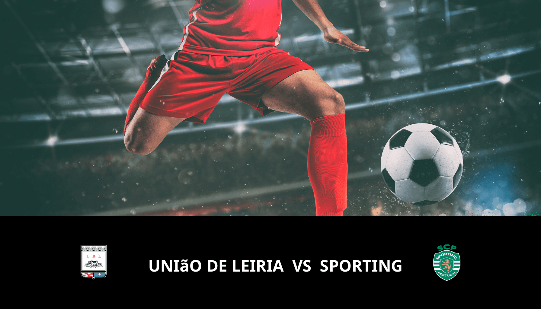 Pronostic União de Leiria VS Sporting du 07/02/2024 Analyse de la rencontre
