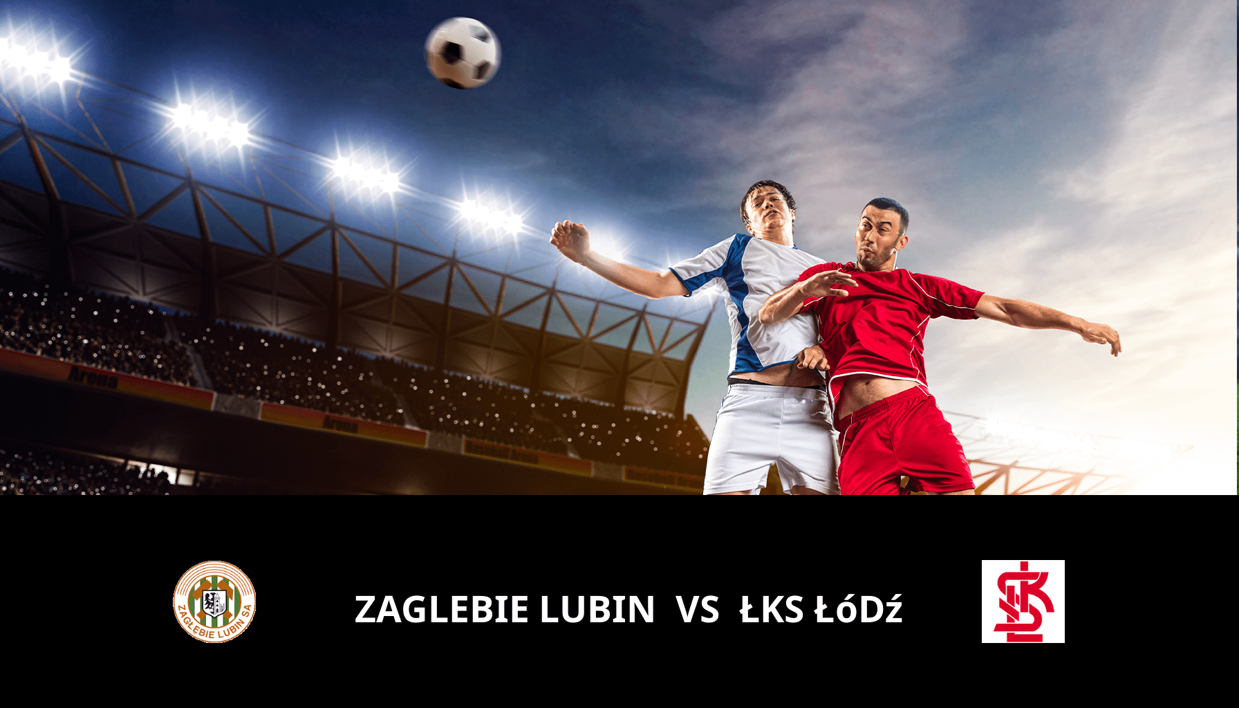 Pronostic Zaglebie Lubin VS ŁKS Łódź du 20/05/2024 Analyse de la rencontre